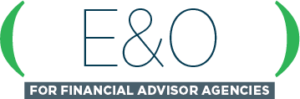 Corporate Errors and Omissions for Financial Advisor Agencies